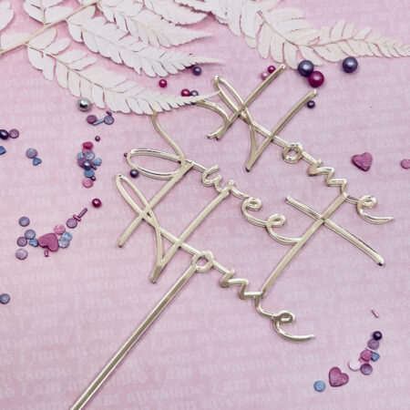 Home sweet Home cake topper