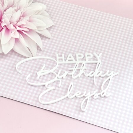 HAPPY Birthday +naam cake topper