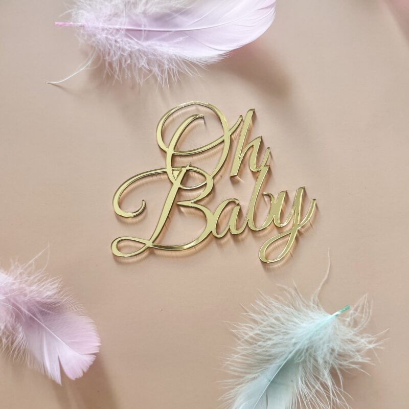 Oh Baby cake decor - cake topper